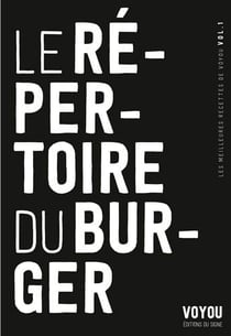 Les meilleurs recettes de Voyou Tome 1 - le répertoire du burger