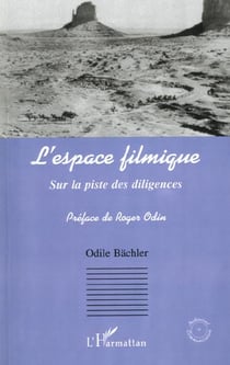 L'espace filmique - sur la piste des diligences