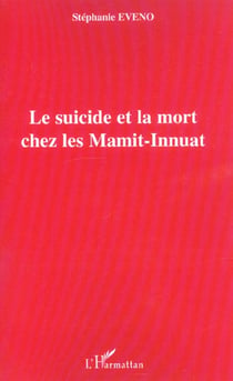 Le suicide et la mort chez les mamit-innuat