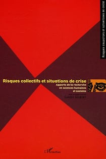 Risques collectifs et situations de crise - apports de la recherche en sciences humaines et sociales