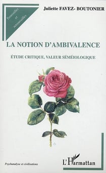 La notion d'ambivalence - étude critique, valeur séméiologique