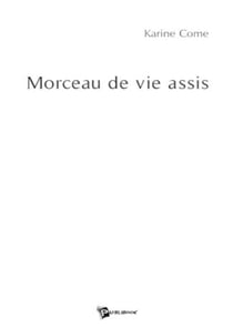 Morceau de vie assis