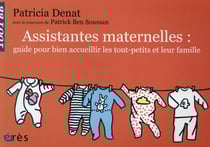 Assistantes maternelles : guide pour bien accueillier les tout-petits et leur famille