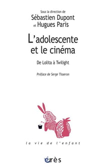 L'adolescente et le cinéma : de Lolita à Twilight