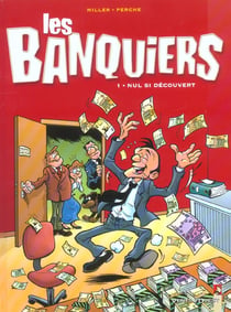 Les banquiers t.1 - nul si découvert
