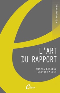 L'art du rapport - apprendre à améliorer efficacement mémoires et rapports