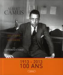 Albert Camus solitaire et solidaire