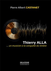 Thierry Alla un musicien à la conquête du timbre