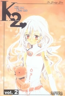 Kill me kiss me Tome 2
