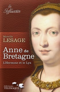 Anne de Bretagne - l'hermine et le lys