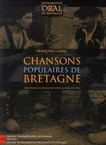 Chansons populaires de Bretagne - publiées dans La Paroisse bretonne de Paris (1899-1929)