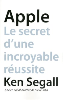 Apple : Le Secret D'Une Incroyable Reussite