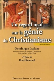 Regard neuf sur le génie du christianisme (2e édition)