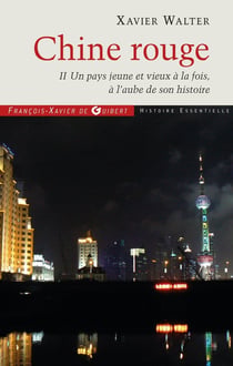 Chine rouge Tome 2 - un pays vieux et jeune à la fois
