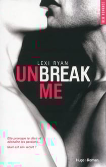 Unbreak me Tome 1