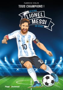 Lionel Messi : tous champions