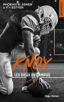 Les dieux du campus Tome 4 : Knox