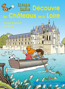 Escape game : Découvre les châteaux de la Loire