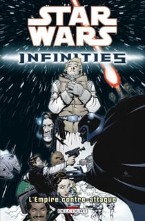 Star Wars - infinities Tome 2 : l'empire contre-attaque