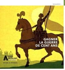 Gagner la guerre de cent ans