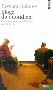 Éloge du quotidien - essai sur la peinture hollandaise du XVII siècle