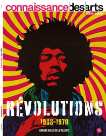 Connaissance des arts Hors-Série : révolutions 1966-1970 - cinq année qui ont changé le monde