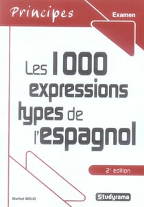 1000 expressions types de l'espagnol (2e édition)