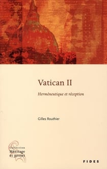 Vatican II - herméneutique et réception