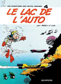 Les Petits Hommes Tome 4 : le lac de l'auto