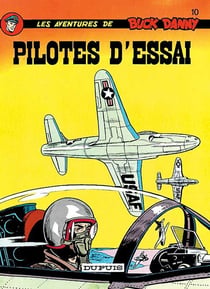 Les aventures de Buck Danny Tome 10 : pilotes d'essai