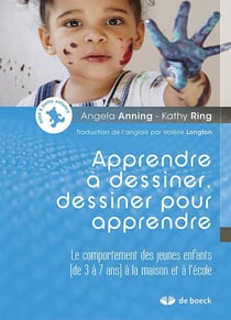 Apprendre à dessiner, dessiner pour apprendre - le comportement des jeunes enfants de 3 à 7 ans à la maison et à l'école