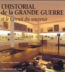 L'historial de la grande guerre et le circuit du souvenir