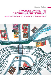 Troubles du spectre de l'autisme chez l'enfant : repérage précoce, dépistage et diagnostic