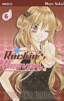 Rockin'heaven : premiers emois adolescents... t.6