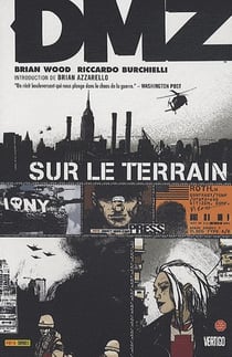 DMZ Tome 1 : sur le terrain