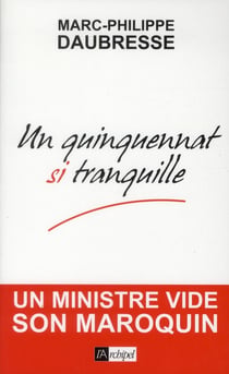 Un quinquennat si tranquille