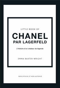 Little book of Chanel par Lagerfeld : L'histoire d'un créateur de légende