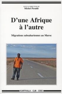 D'une Afrique à l'autre, migrations subsahariennes au Maroc