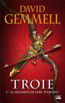 Troie Tome 1 : le seigneur de l'arc d'argent