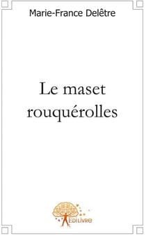 Le maset rouquerolles