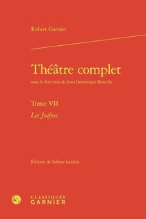 Théâtre complet Tome 7 : Les Juifves