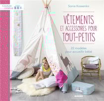 Vêtements et accessoires pour tout-petits - 20 modèles pour accueillir bébé