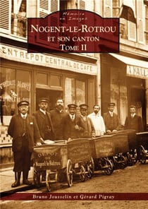 Nogent-le-Rotrou et son canton Tome 2