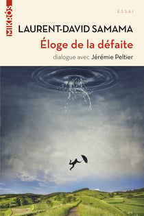 Éloge de la défaite - dialogue avec Jérémie Peltier