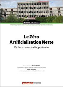 Le Zéro Artificialisation Nette : De la contrainte à l'opportunité (2e édition)