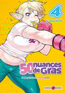 50 nuances de gras - l'elfe qui aimait trop les frites Tome 4