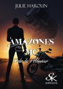 Amazones MC : Le code de l'honneur