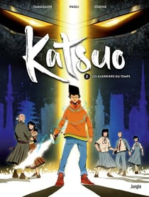 Katsuo Tome 2 : le gardien du temps