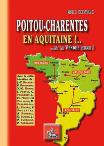 Poitu-Charentes en Aquitaine !... et la Vendée aussi !