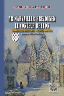 Ar marvailler brezounek : le conteur breton